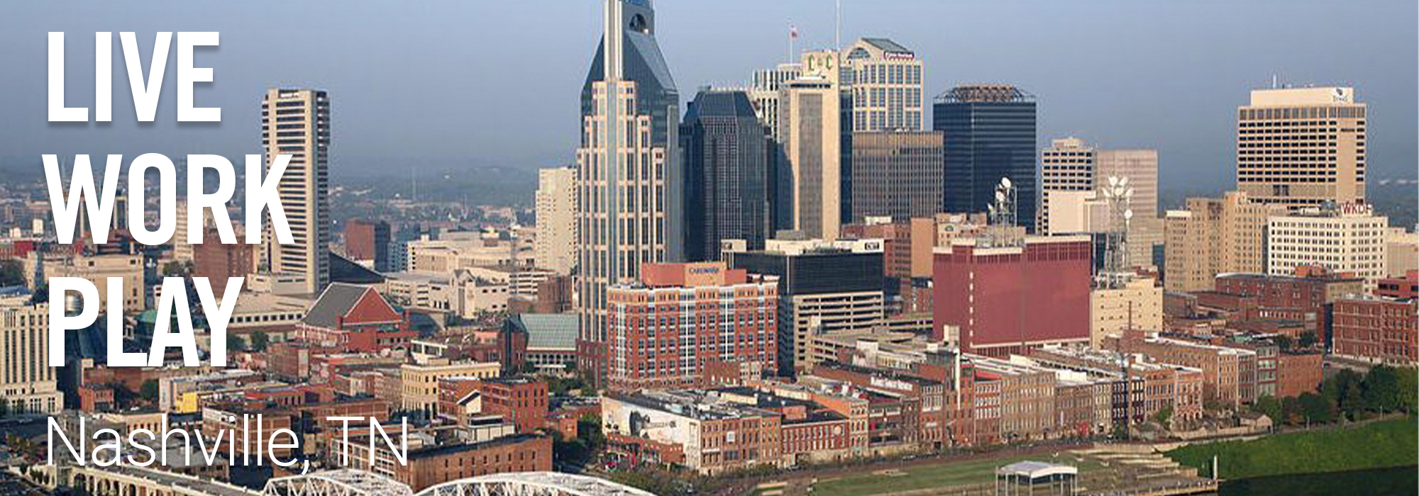 Live work play in nashville, tennessee