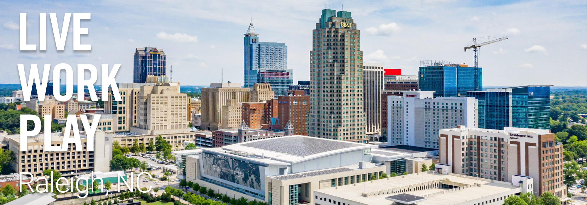 Live Work Play in Raleigh, NC